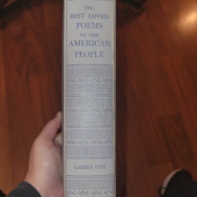 The Best Loved Poems of the American People- Hard cover book – Copyright 1936