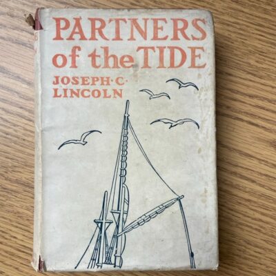 PARTNERS OF THE TIDE JOSEPH C LINCOLN JOHN RAE A S BARNES 1905 FIRST ED CAPE COD