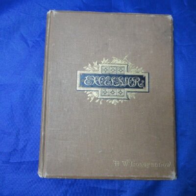 Excelsior with Illustrations – H.W. Longfellow 1880 2nd Edition.