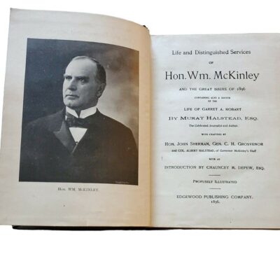 Life And Distinguished Services Of Hon Wm  McKinley, 1896 Edgewood Publishing Co