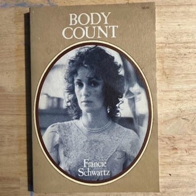 Body Count by Francie Schwartz First Edition 1972