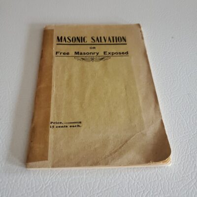 Vintage Book MASONIC SALVATION OR Free Masonry Exposed