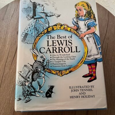 THE BEST OF LEWIS CARROLL Alice in Wonderland, through the Looking Glass Book