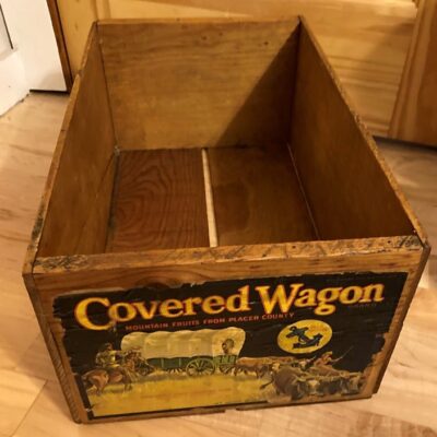 Covered Wagon “Mountain Fruits from Placer County” wooden wood vintage box crate