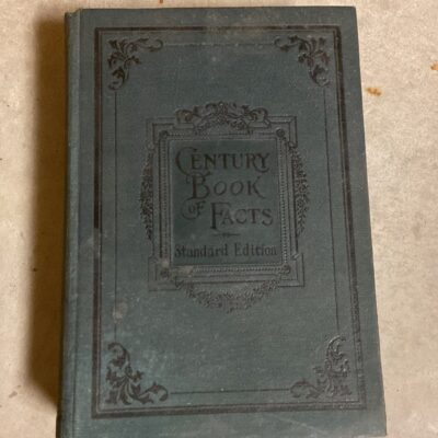 The Century Book of Facts – A HANDBOOK OF READY REFERENCE – Henry Ruoff 1906